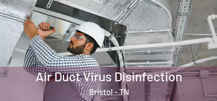  Air Duct Virus Disinfection Bristol - TN