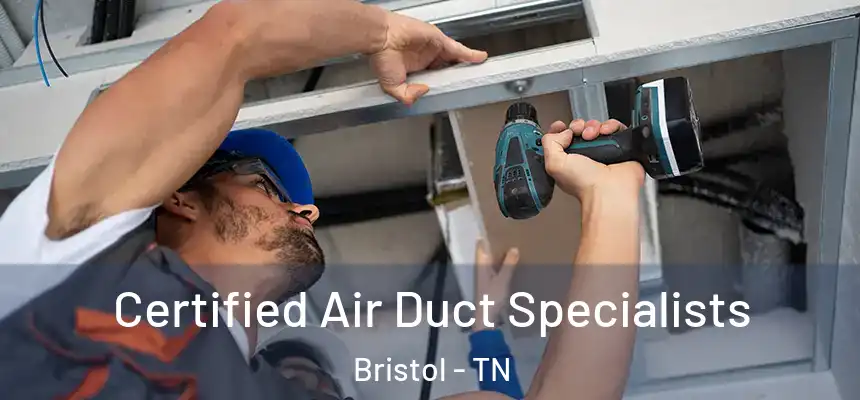  Certified Air Duct Specialists Bristol - TN
